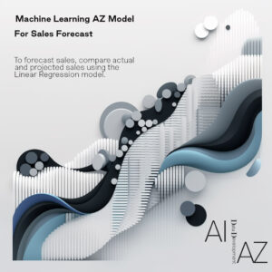 Machine Learning AZ Model - For Sales Forecast